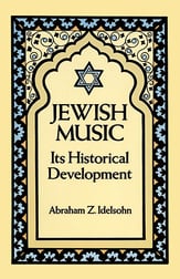 Jewish Music Its Historical Develop book cover